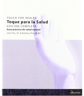 Toque para la Salud. Guía práctica de salud natural