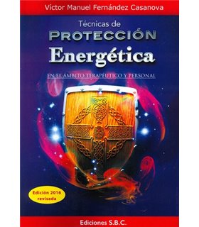 Técnicas de Protección Energética. En el ámbito erapeutico y personal