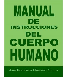 Manual de Instrucciones del Cuerpo Humano