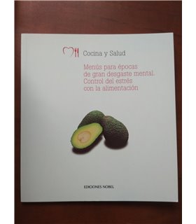 Menús para épocas de gran desgaste mental. Control del estrés con la alimentación