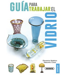 GUÍA PARA TRABAJAR EL VIDRIO