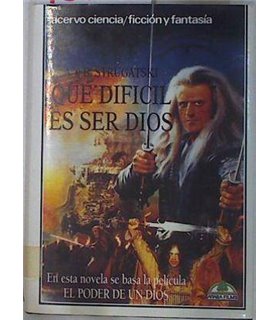 Qué difícil es ser Dios