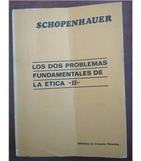 Los dos problemas fundamentales de la Ética II: El fundamento de la moral