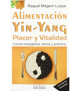 ALIMENTACIÓN YIN-YANG. PLACER Y VITALIDAD