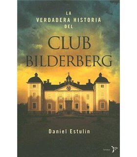 La verdadera historia del Club Bilderberg