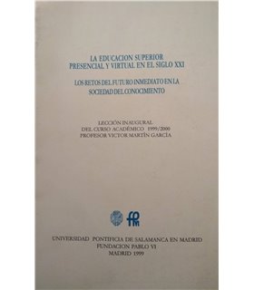 La educación superior presencial y virtual en el siglo XXI