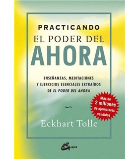 PRACTICANDO EL PODER DEL AHORA