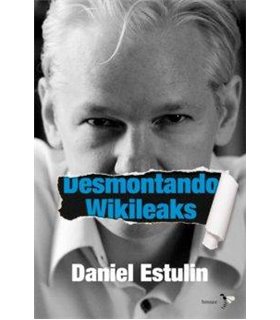 DESMONTANDO WIKILEAKS