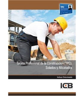 Tarjeta Profesional de la Construcción (TPC). Solados y Alicatados
