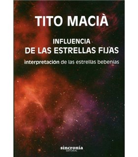 INFLUENCIA DE LAS ESTRELLAS FIJAS: INTERPRETACION DE LAS ESTRELLAS BEBENIAS