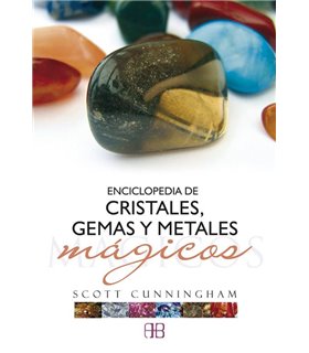 ENCICLOPEDIA DE CRISTALES, GEMAS Y METALES MAGICOS