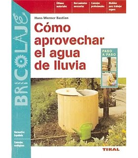 CÓMO APROVECHAR EL AGUA DE LLUVIA