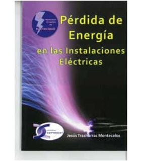 PÉRDIDA DE ENERGÍA EN LAS INSTALACIONES ELÉCTRICAS