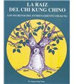 La Raíz del Chi Kung Chino