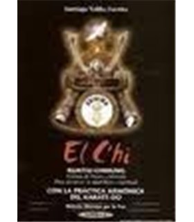 EL C´HI. KUATSU-CHIKUNG CON LA PRÁCTICA ARMÓNICA DEL KARATE-DO LIBRO I