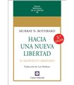 HACIA UNA NUEVA LIBERTAD. El Manifiesto Libertario