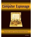 Secrets of Computer Espionage: Tactics and Countermeasures