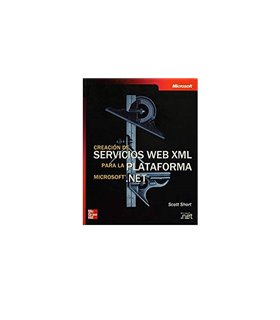 Creación de Servicios Web XML para la plataforma Microsoft .NET