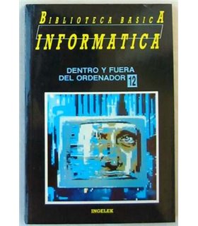 Dentro y fuera del ordenador