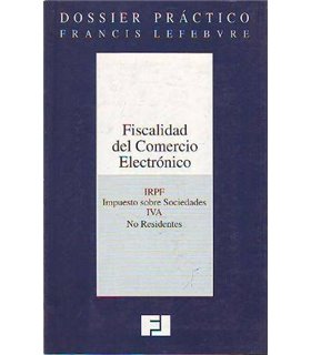 FISCALIDAD DEL COMERCIO ELECTRONICO. IRPF SOBRE SOCIEDADES.IVA. NO RESIDENTES.