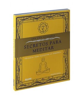 Secretos para meditar: Técnicas para alcanzar la armonía