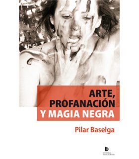 Arte, profanación y magia negra