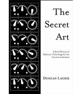 The Secret Art: A Brief History of Radionic Technology for the Creative Individual